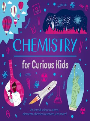 cover image of Chemistry for Curious Kids
